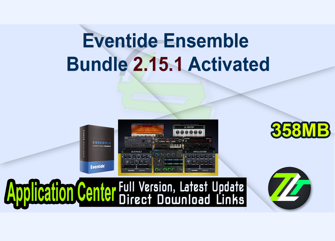 Eventide Ensemble Bundle 2.15.1 Activated