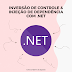 Inversão de controle e Injeção de dependência com .NET