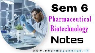 Biopharmaceutical Biotechnology | Best B pharmacy Semester 6 free notes | Pharmacy notes pdf semester wise