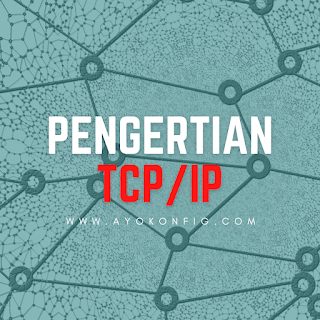 pengertian tcp/ip