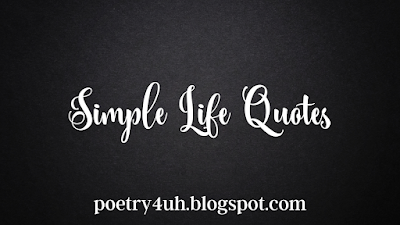 Simple Life Quotes