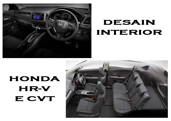 Interior Honda HR-V 1.5L E CVT Nampak Mewah dan Elegan, Berikut Ulasannya! Showroomotomotif.com