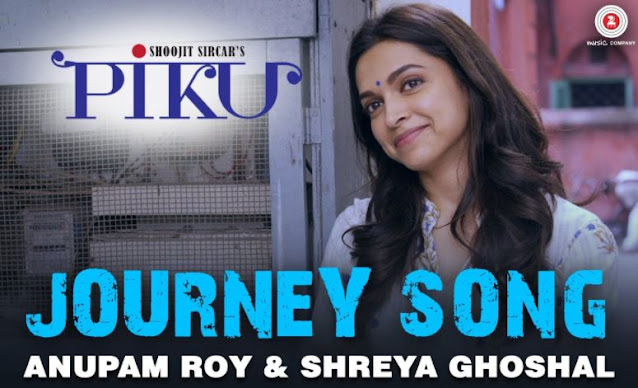 Journey Song Lyrics I Piku