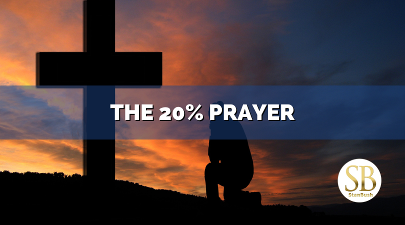 The 20% Prayer by the Stan Bush
