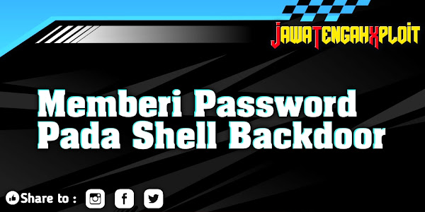 Cara Memberi Password Pada Shell Backdoor