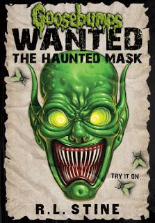 Goosebumps Most Wanted Wanted : The Haunted Mask