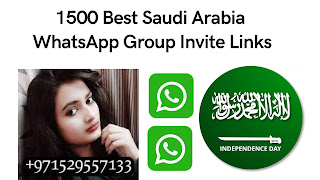 1500 Best Saudi Arabia WhatsApp Group Invite Links