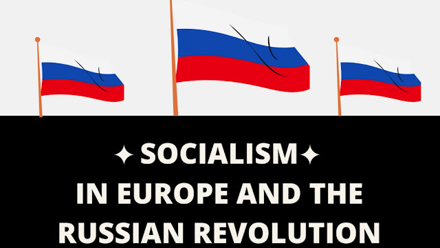 Class 9 history chapter 2 socialism in Europe and the Russian revolution
