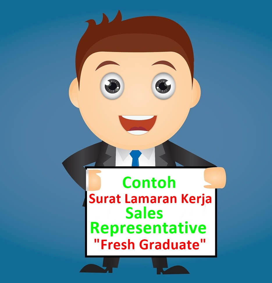 Contoh Application Letter Untuk Sales Representative (Fresh Graduate)