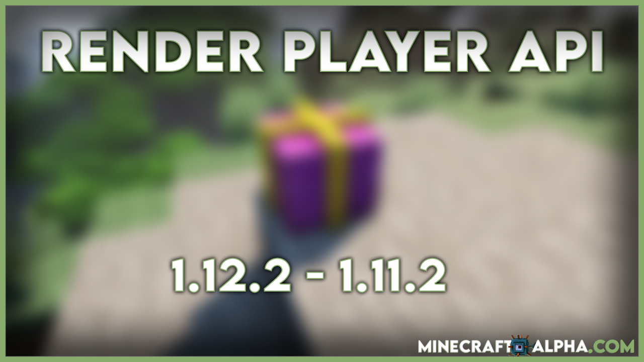 Render Player API For 1.12.2 (Library Mod)