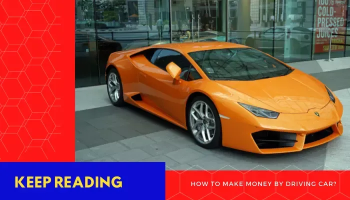 how to make money from your car