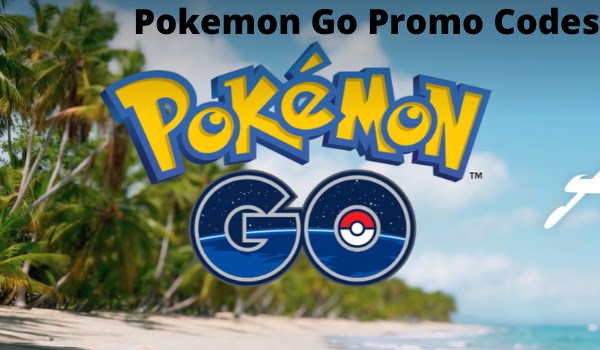 Pokemon Go Promo Codes 2022