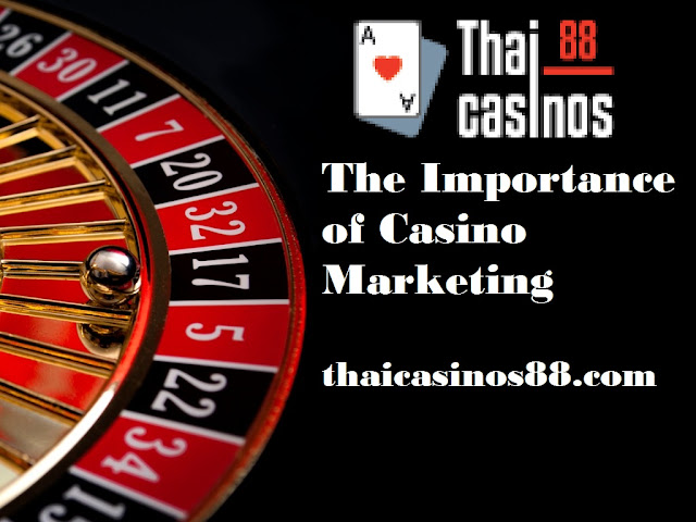 The Importance of Casino Marketing