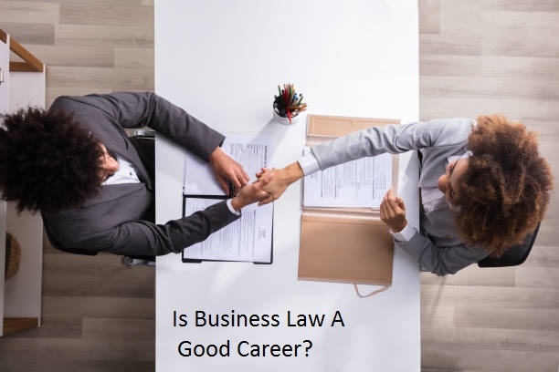 Is Business Law A Good Career?