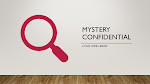 MYSTERY CONFIDENTIAL 