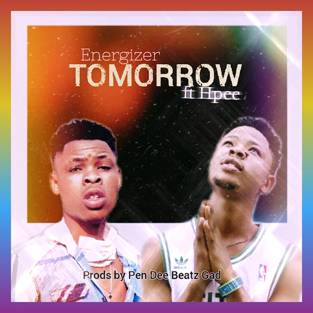 Energizer _ Tomorrow ft Hpee prod.(pendeebeatz)