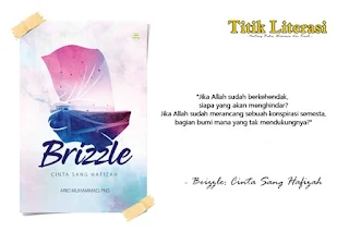 Review Novel Brizzle: Cinta Sang Hafizah karya Ario Muhammad