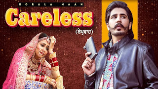 Careless Lyrics in English – Korala Maan