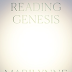 Reading Genesis by Marilynne Robinson