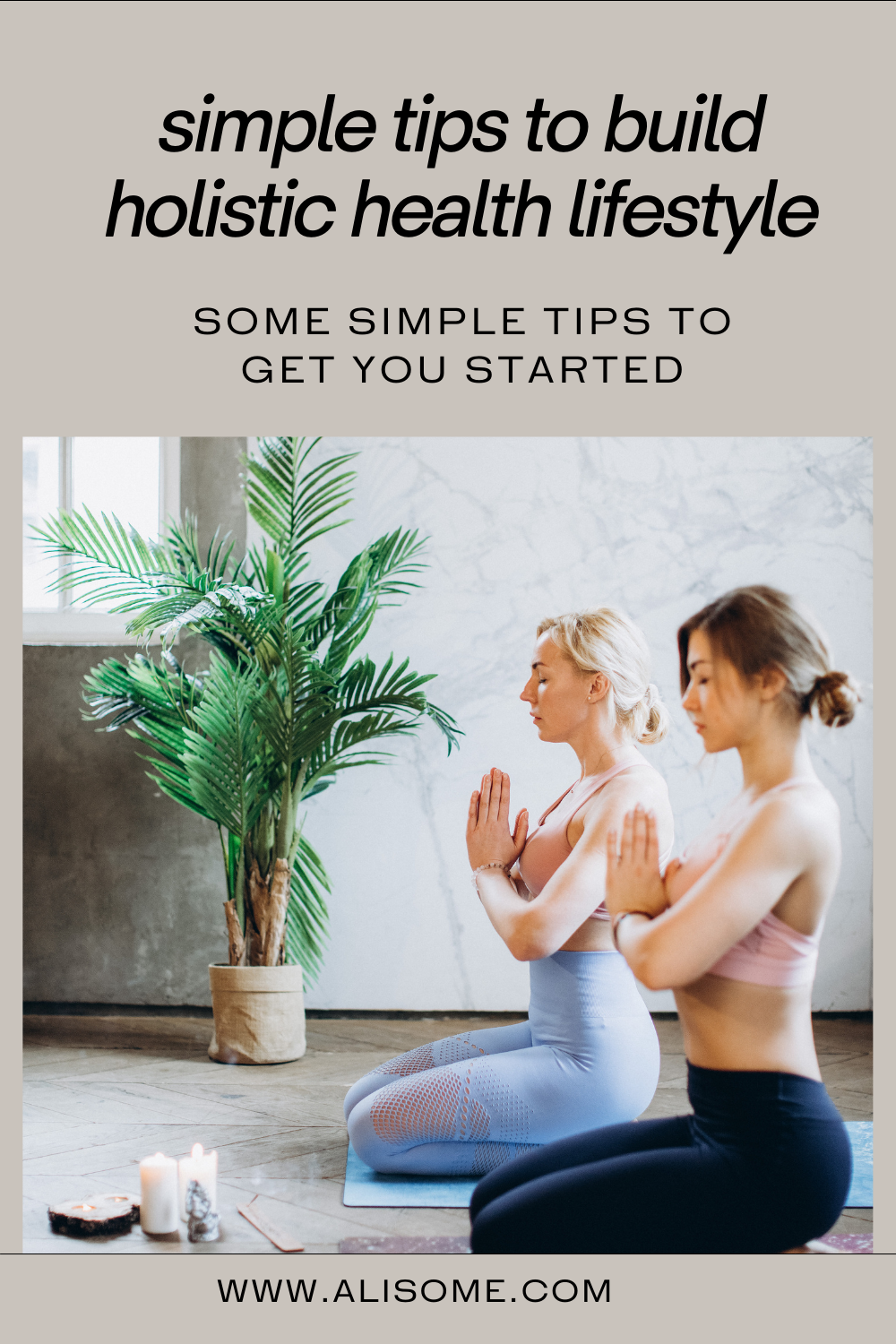 simple tips to build holistic health lifestyle