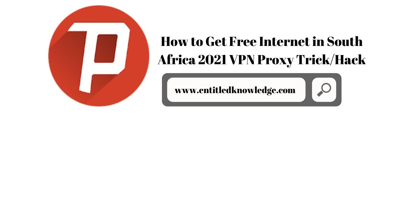 How to Get Free Internet in South Africa 2021 VPN Proxy Trick/Hack