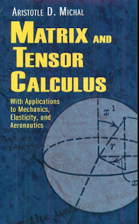 Matrix and Tensor Calculus: With Applications to Mechanics, Elasticity and Aeronautics