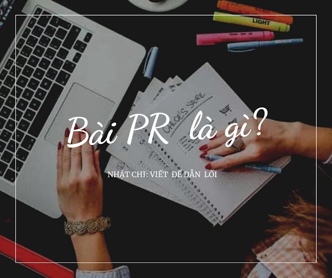 Bài  Pr là gì? Những dạng bài PR phổ  biến và công thức viết bài Pr độc đáo cho các Content Writer