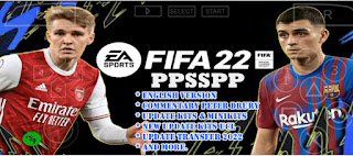 Download Game FIFA 22 PPSSPP Lite Camera PS4 Best Graphic New Kits UCL And Commentary Peter Drury
