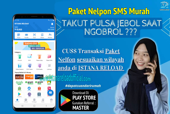 Paket Nelpon SMS Istana Reload Official