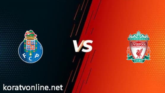 مشاهدة مباراة ليفربول وبورتو بث مباشر اليوم 24-11-2021 دوري أبطال أوروبا