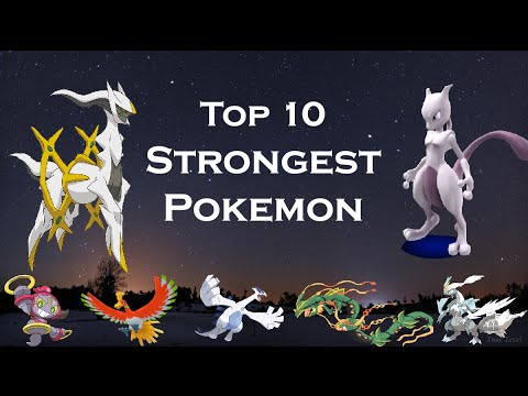 Top 10 Most Powerful Pokemon of All Time