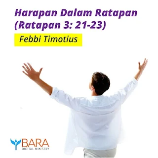 Harapan Dalam Ratapan (Ratapan 3: 21-23)