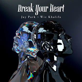 Jay Park & Wiz Khalifa Break Your Heart