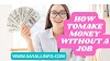 How To Make Money Without A Job - Ways To Make Money Without A Job