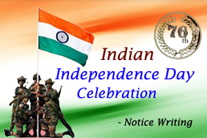 Independence Day Celebration - Notice Writing