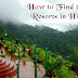 How to Find the Best Resorts in Himachal