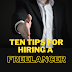 Ten Tips for Hiring a Freelancer