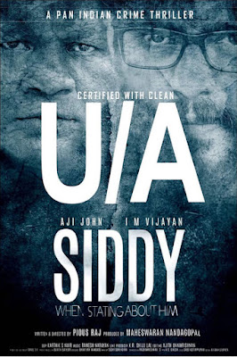 siddy movie release date, siddy movie cast, pious raj, aji john wikipedia, mallurelease
