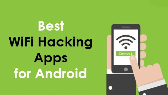 أفضل تطبيقات Wifi Hacking لهواتف Android