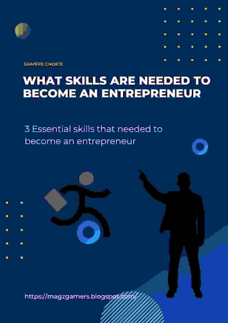 What skills are needed to become an entrepreneur