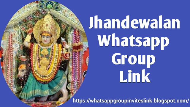 Jhandewalan Whatsapp Group Link