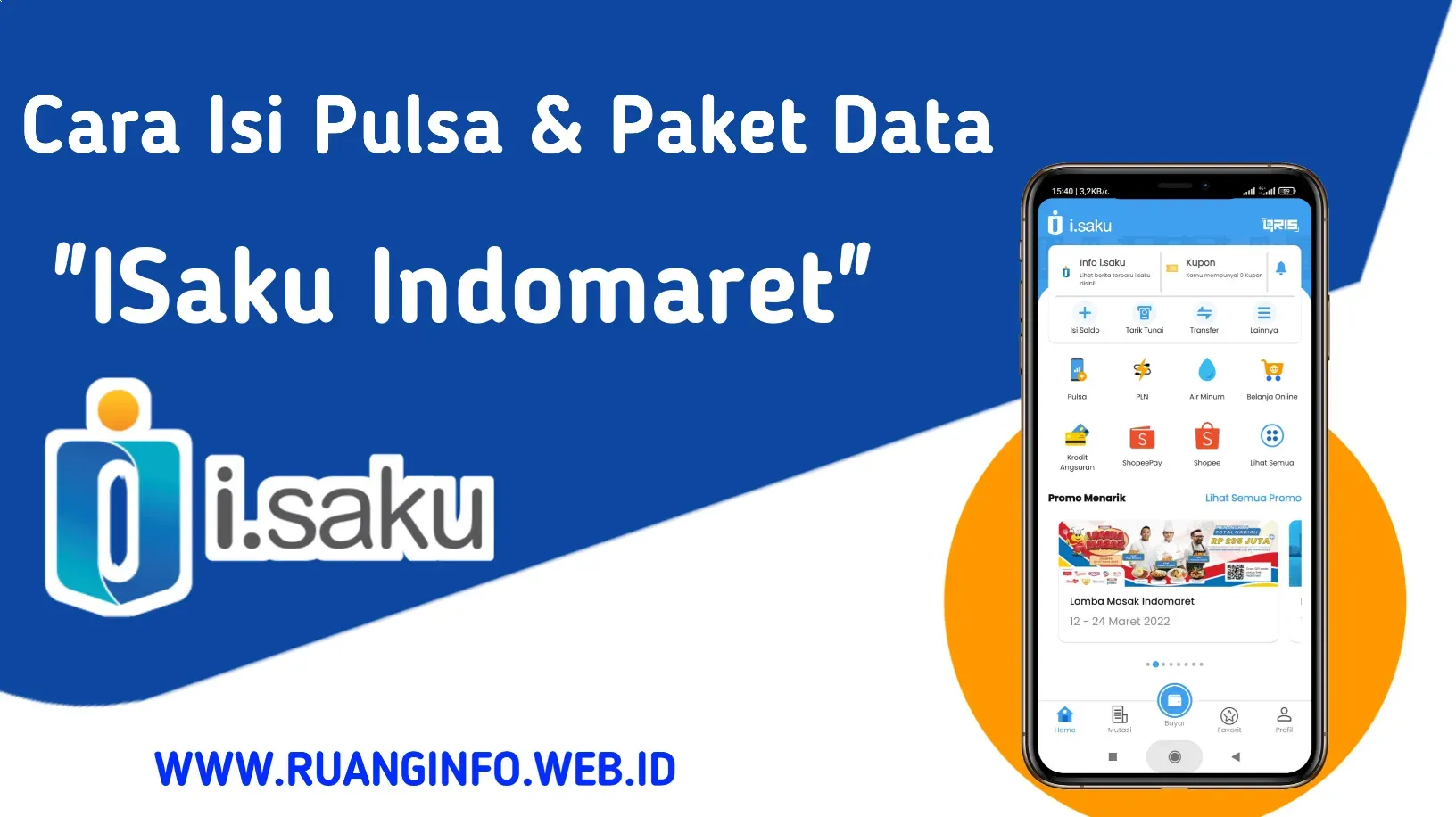 Ini adalah panduan lengkap Tantang Cara isi Pulsa dan Paket Data Lewat iSaku Terbaru 2022