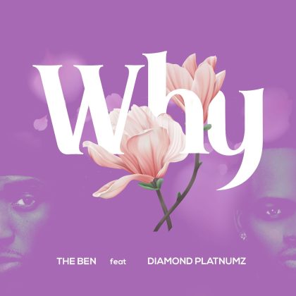 AUDIO | The Ben Ft. Diamond Platnumz – WHY | Mp3 Download