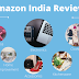 Welcome to the Amazon India Reviews Blog