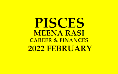 Meena Rasi Palangal February 2022