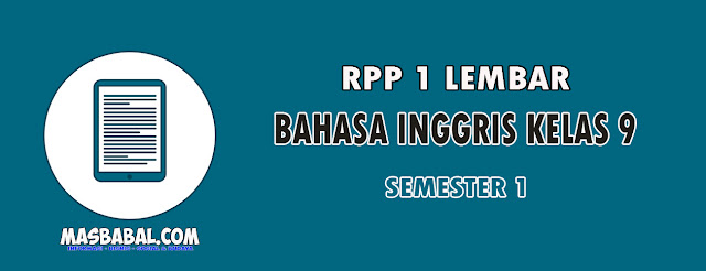 RPP 1 Lembar Bahasa Inggris Kelas 9 Semester 1 Tahun 2022