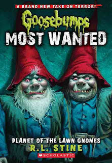 Goosebumps Most Wanted Planet of the Lawn Gnomes