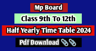 mp board half yearly time table 2024