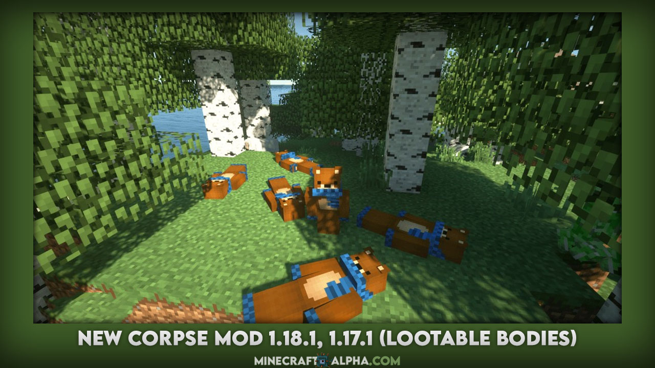 New Corpse Mod 1.18.1, 1.17.1, 1.16.5 (Lootable Bodies)