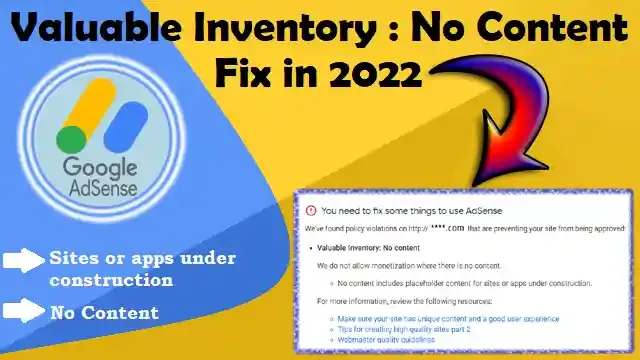 Fix Valuable Inventory No Content Problem 2022,How to fix Valuable Inventory No Content in 2022,Valuable inventory : under construction,google adsense